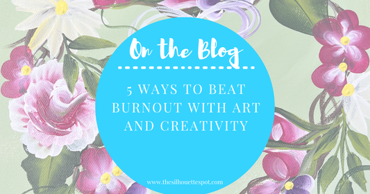 5 Ways to Beat Burnout with Art and Creativity