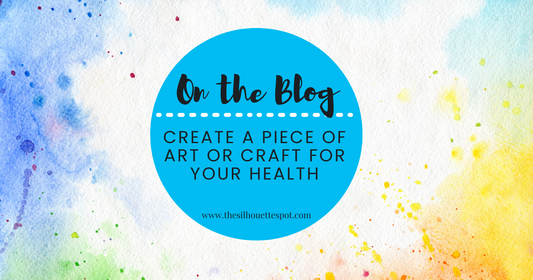 Create a Piece of Art or Craft for Your Health